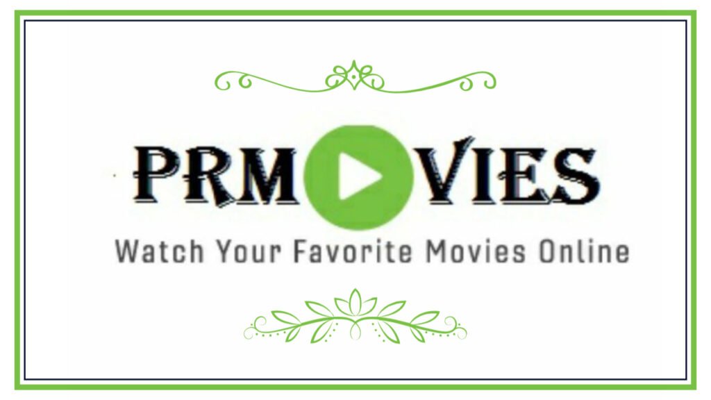 Prmovies: Prmovies com, Prmovies TV, Download Full HD Movie