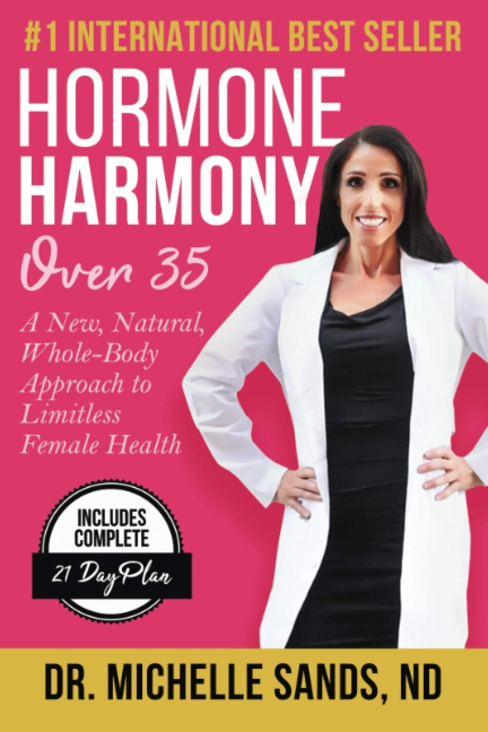 Hormone Harmony Over 35: A New, Natural, Whole-Body Approach to Limitless Female Health     Paperback – August 9, 2019