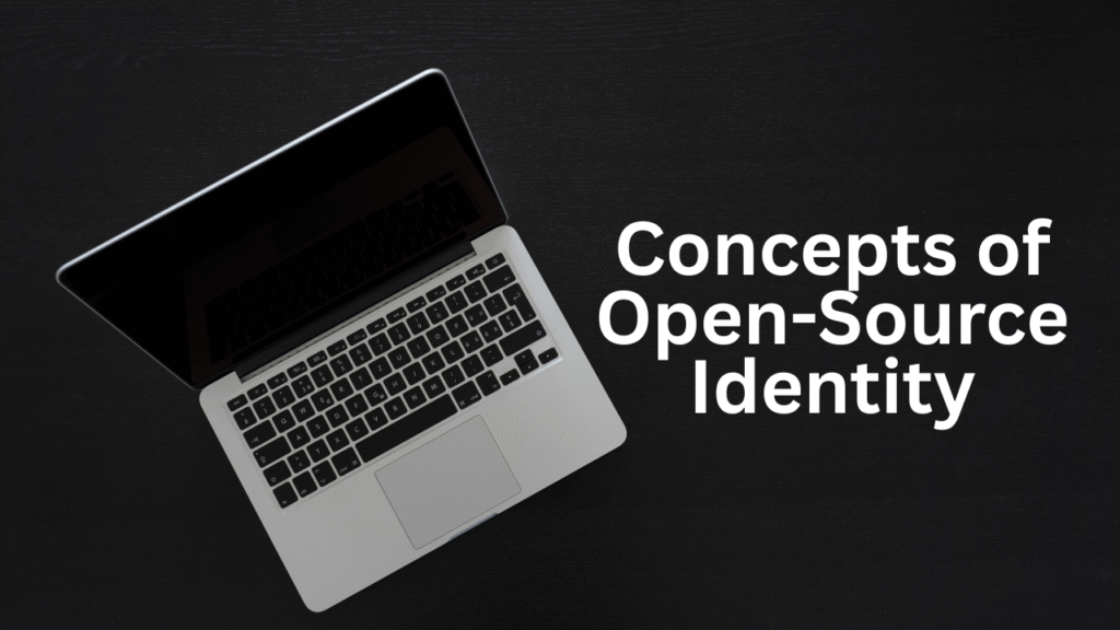 Concepts of Open-Source Identity