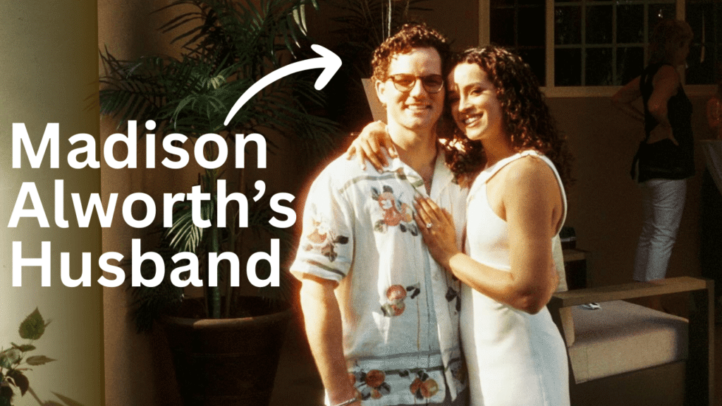 Madison Alworth Husband