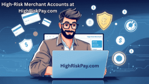 High-Risk Merchant Accounts at HighRiskPay.com Might Be the Lifeline Your Business Needs