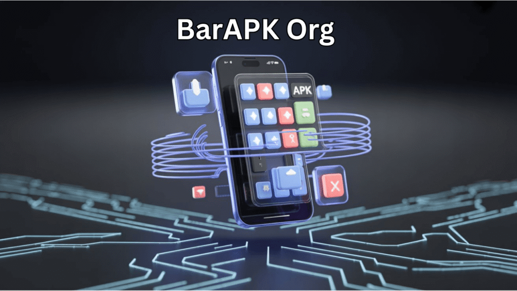 BarAPK Org 2025 Guide_ Safe App Hub for Android & iOS